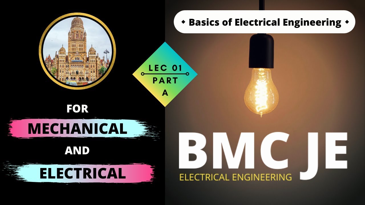 MAHAGENCO | BMC JE | Video 01 | Basics of Electrical Engineering | For ME EE & IN