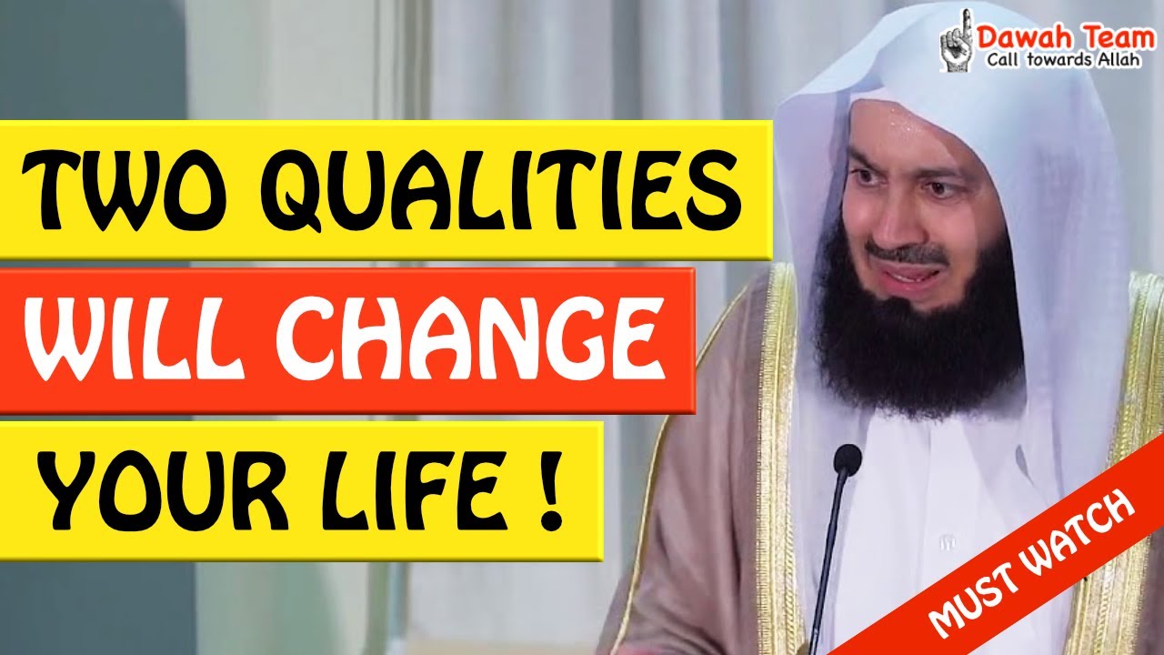 🚨HOW TO MAKE THIS TWO QUALITIES WILL CHANGE YOUR LIFE🤔 - MUFTI MENK