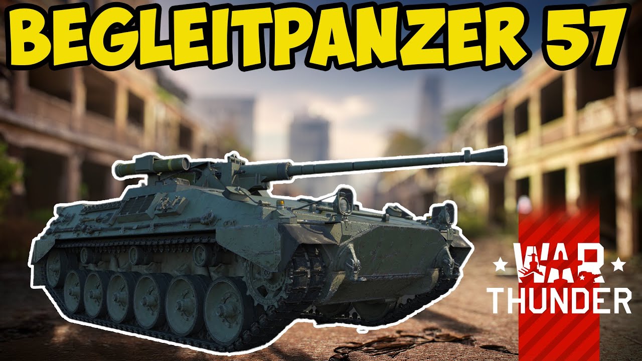 Bu Araç Her Şeyi Yapıyor Begleitpanzer 57 | WAR THUNDER