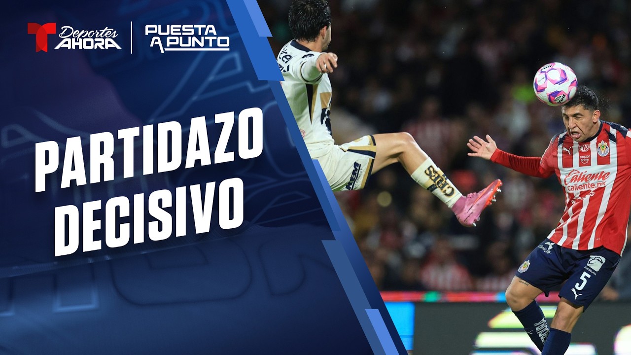 Puesta a Punto | Chivas recibe a Pumas, &iquest;qui&eacute;n llega en mejor momento? | Telemundo Deportes Ahora