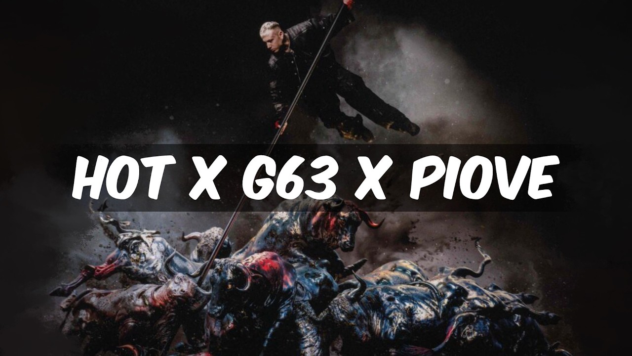 HOT x G63 x PIOVE - LAZZA MASHUP (by Gio)
