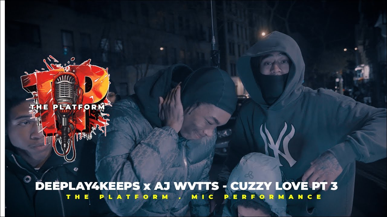 Deeplay4keeps x AJ Wvtts - Cuzzy Love PT 3 . The Platform @deeplay4keeps94 EPISODE #120