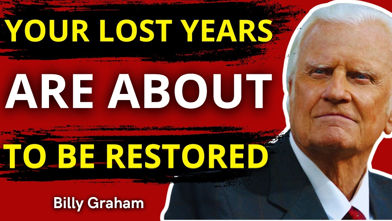God Will Give Back What You Lost… In Ways You Never Imagined | Billy Graham