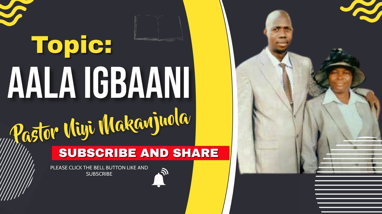 AALA IGBAANI BY PASTOR NIYI MAKANJUOLA