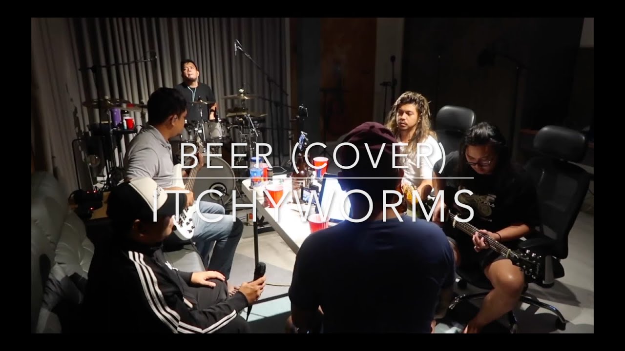 LIQUOR BAND | Beer (Cover) | Itchyworms