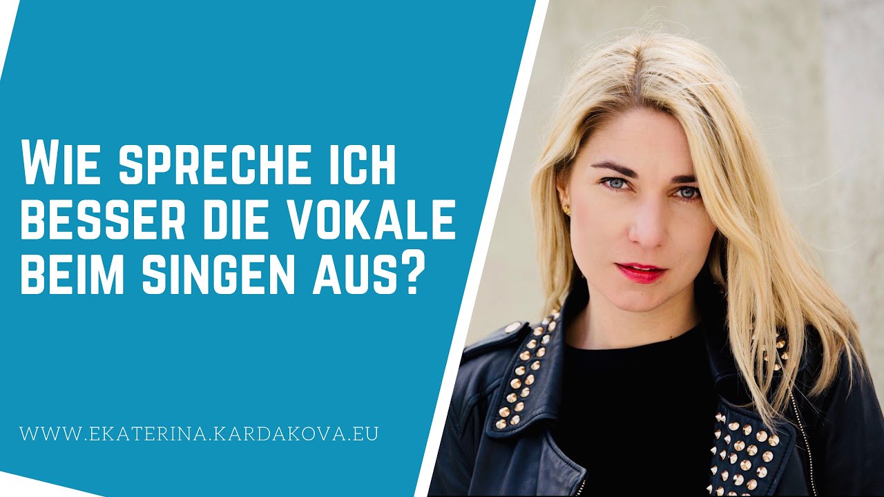 Wie spreche ich besser die Vokale beim Singen aus?
