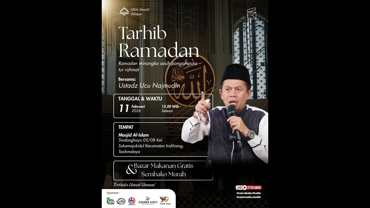 Live Streaming Kajian Tarhib Ramadan (Ust. Ucu Najmudin)