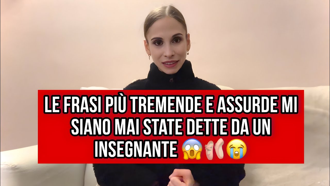 Le frasi più tremende e assurde che mi siano mai state dette da un insegnante di danza😱🩰😭￼