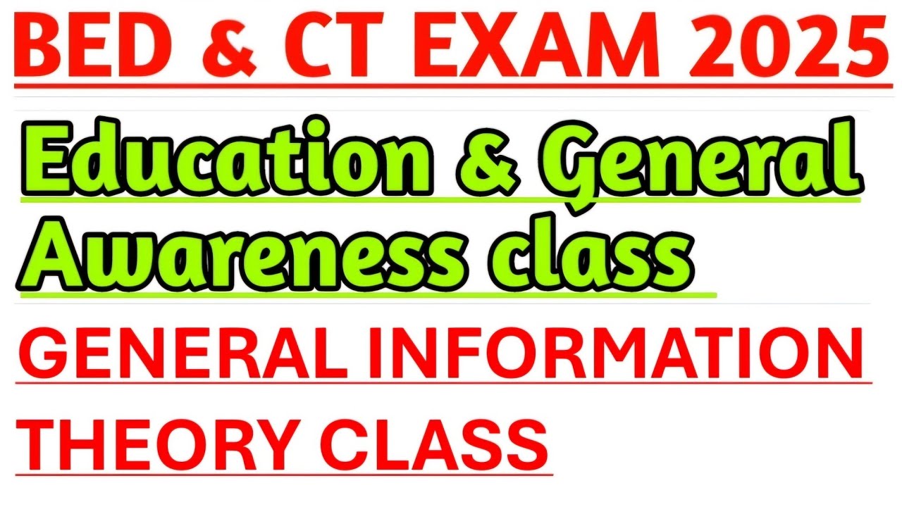 bed & CT exam 2025 class|bed education general awareness class|ct general information class 2025|