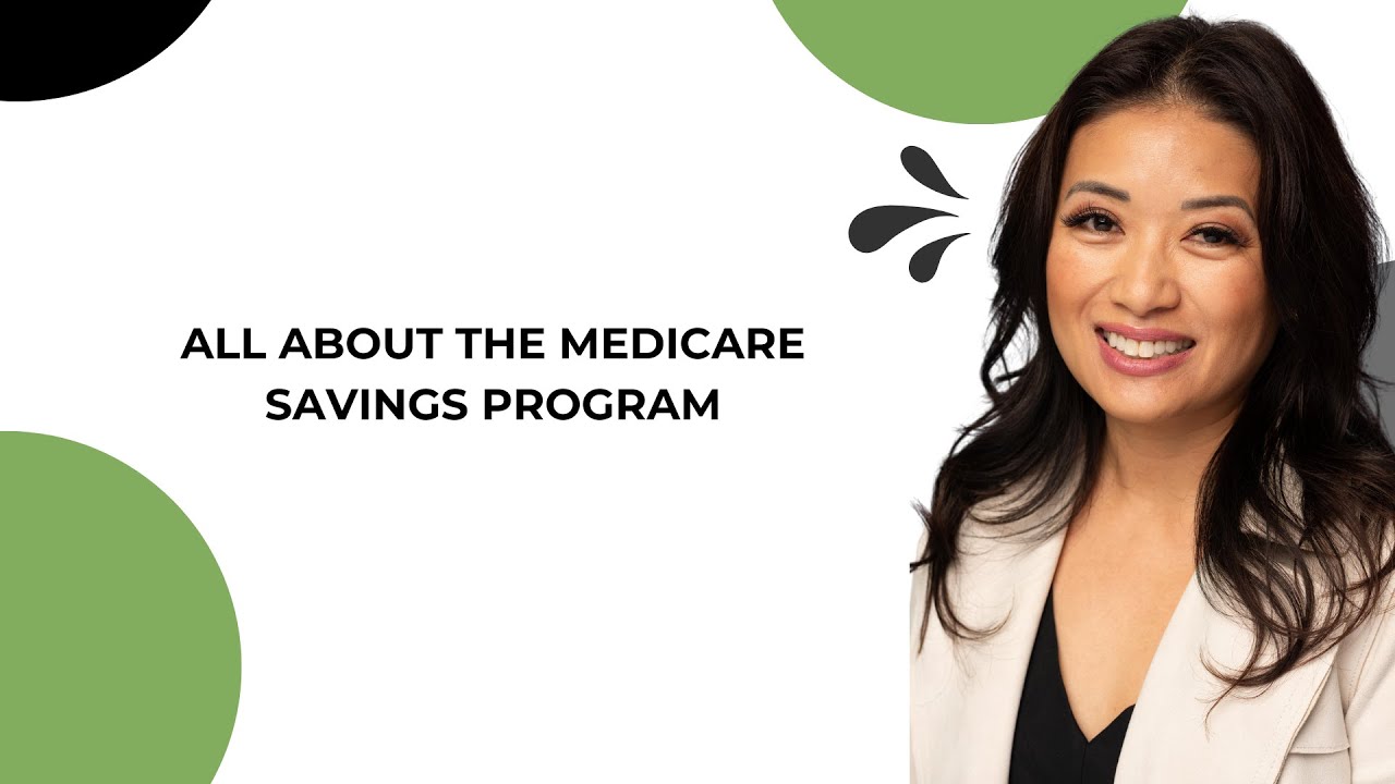 Episode 35: All About the Medicare Savings Program