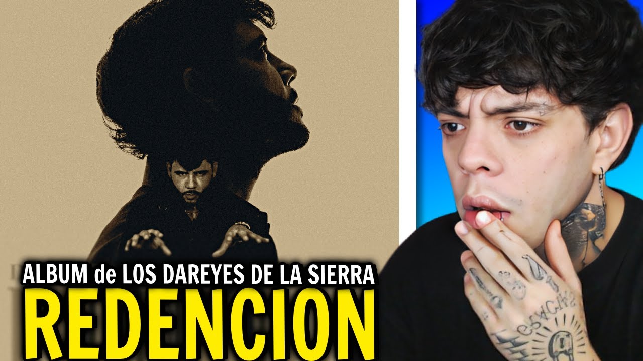 REACCIÓN al nuevo ALBUM de los DAREYES DE LA SIERRA - REDENCIÓN
