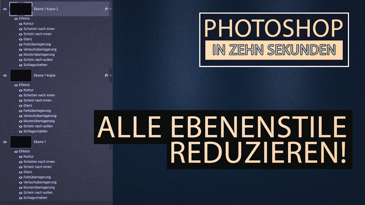 Zehn Sekunden Photoshop - Alle Ebenenstile  sofort reduzieren (Teil 54)