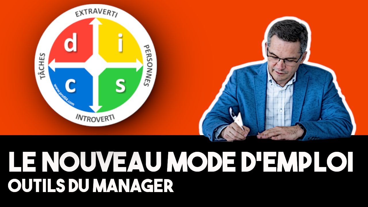 Le guide pour comprendre vos collaborateurs - DISC