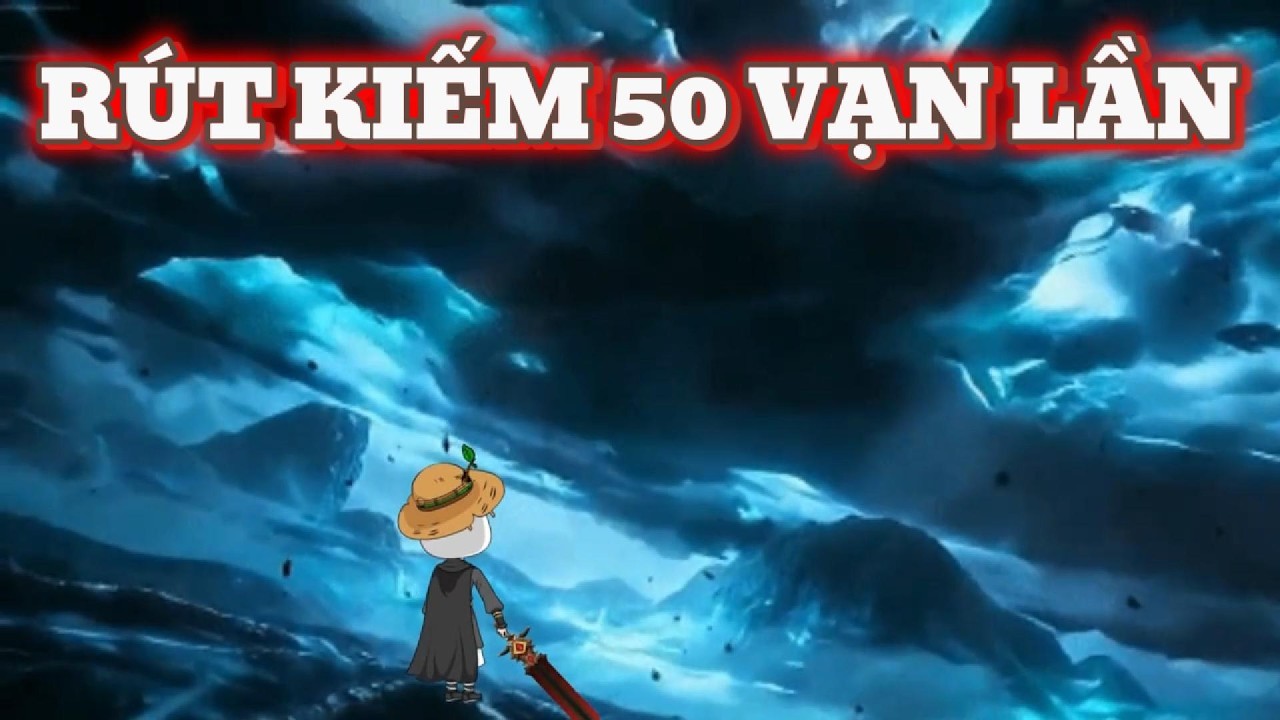 [Full 1-51] Kiếm Thần M&ugrave; R&uacute;t Kiếm 50 Vạn Lần Th&aacute;nh Nh&acirc;n Cũng - G&agrave; Vietsub