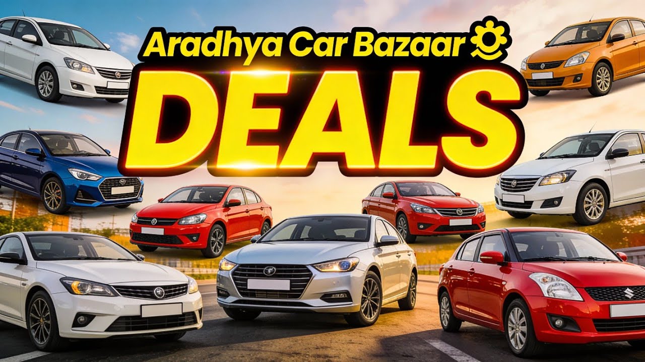 🔥Aradhya Car Bazaar Deals🔥 || ♥️Deals Ase Jo Devana Bana Dey♥️