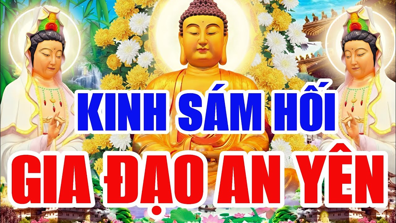 Tối Mùng 8 Tết Nghe THẦY Tụng Kinh Cầu An Sám Hối BỒ TÁT Phù Hộ,Tài Lộc Đến Nhà Gia Đạo An Yên