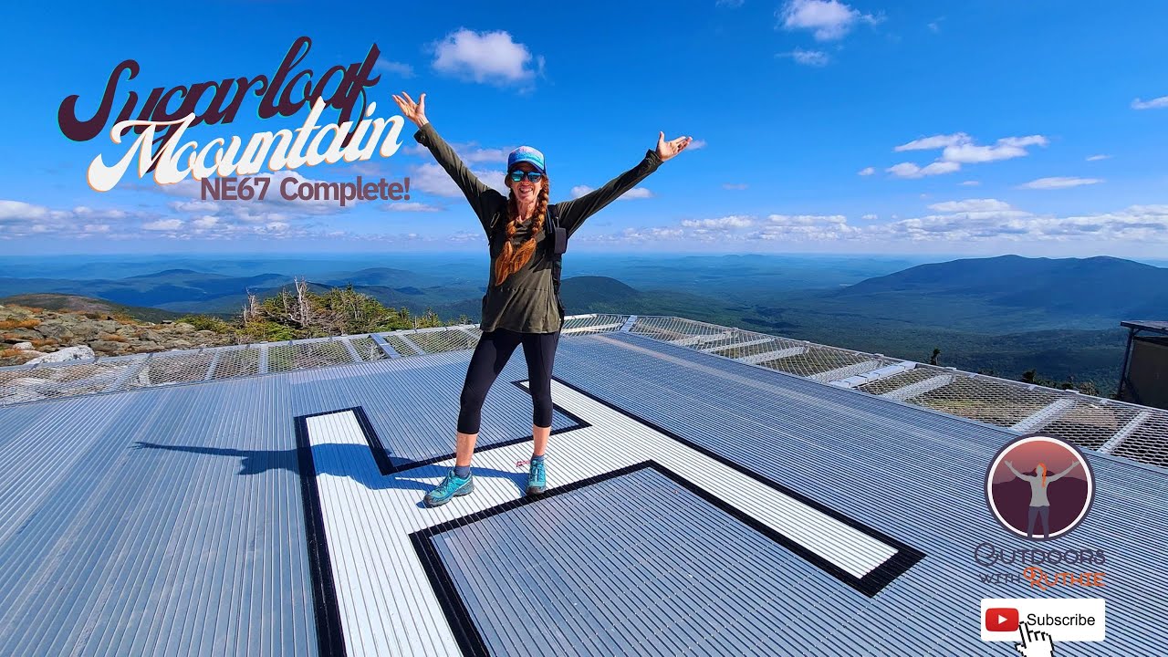 Sugarloaf Mountain //  Spaulding  //  Abraham  //   NE67 Completion Hike