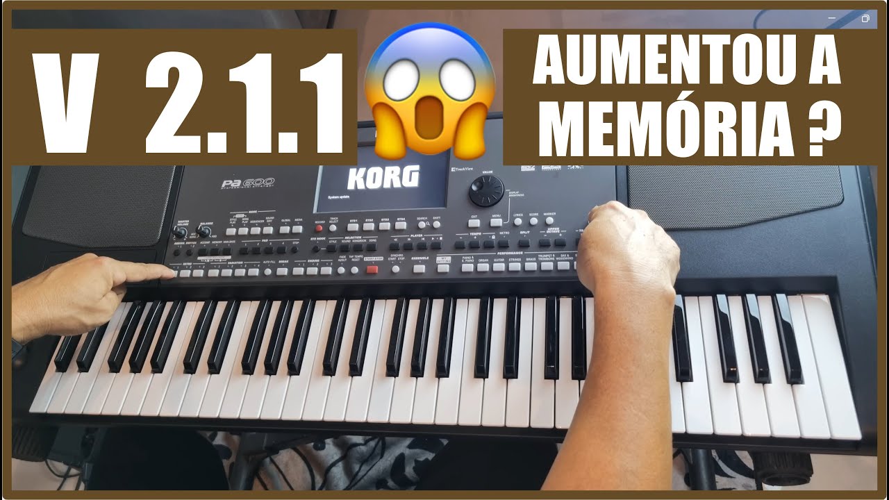 ATUALIZANDO O KORG PA 600 PRA VERSÃO 2.1.1 - VEJA O QUE MUDOU😱