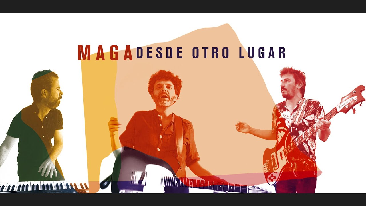 MAGA - DESDE OTRO LUGAR (Videoclip oficial)