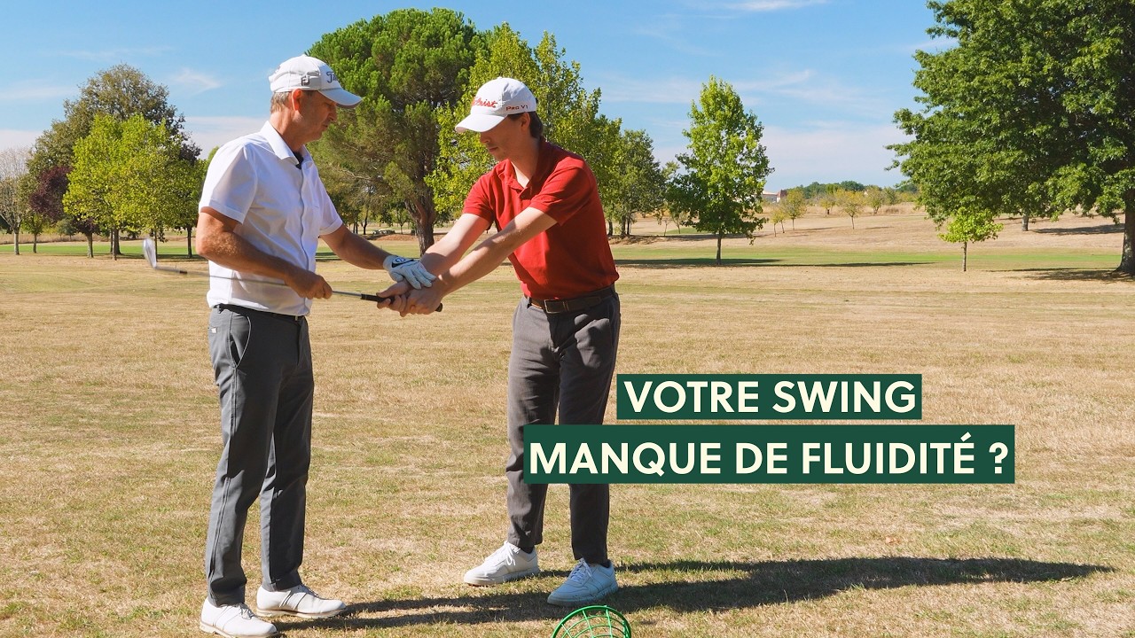 Votre swing manque de fluidité ?