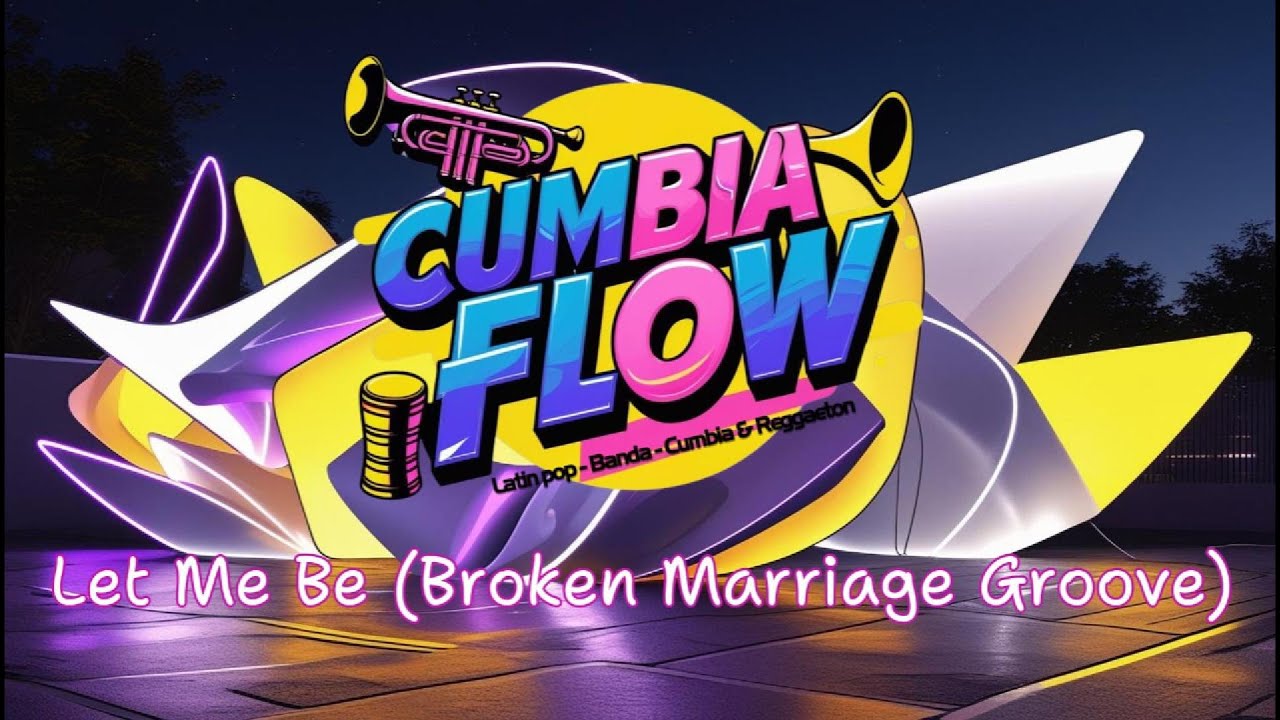 Let Me Be (Broken Marriage Groove) 💔💪 | Cumbia Flow – Latin Reggaeton EDM Healing Anthem