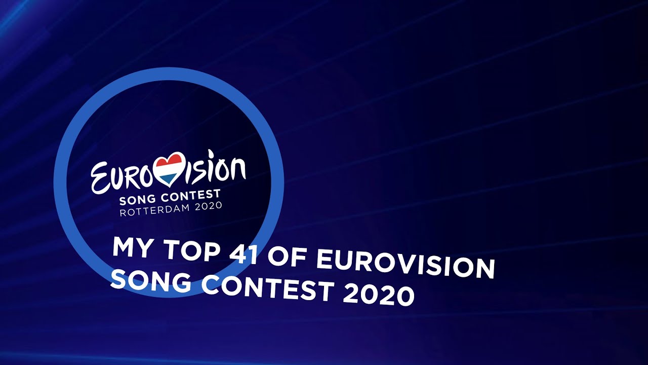 MY NEW TOP 41 | (03/05/2020) | EUROVISION 2020 | The Eurovision Fan