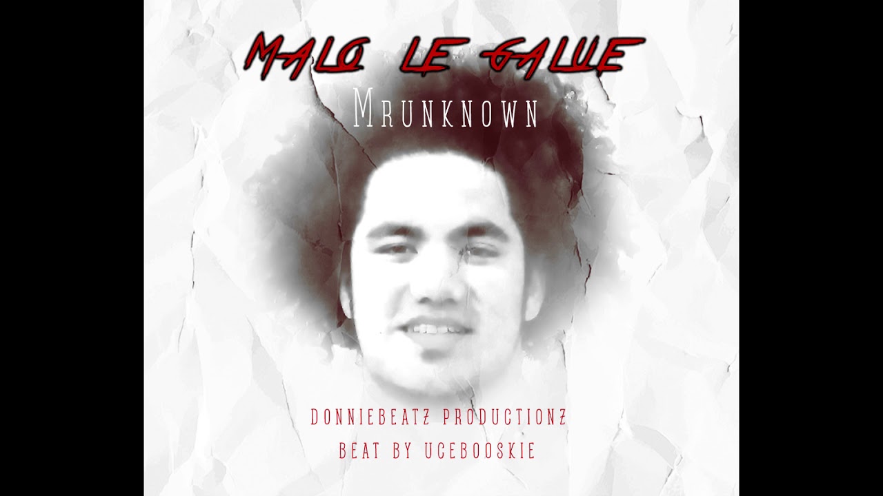 MrUnknownn - Malo Le Galue