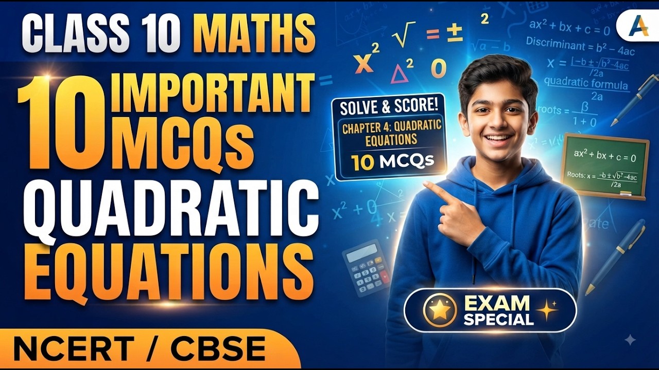 Top 10 MCQ Class 10 Quadratic Equations | Class 10 Maths Chapter 4 | NCERT MCQ