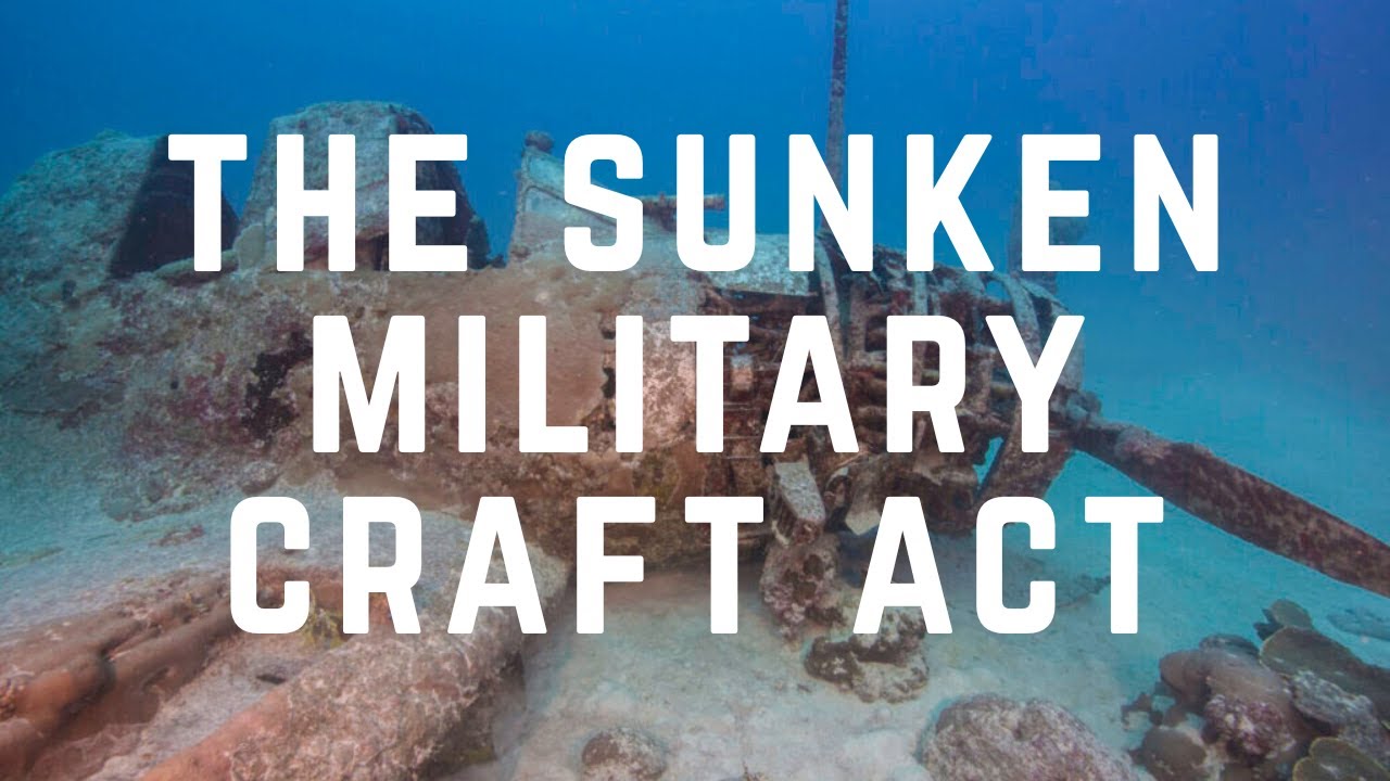 The Sunken Military Craft Act And Why You Should Not Touch Navy Shipwrecks