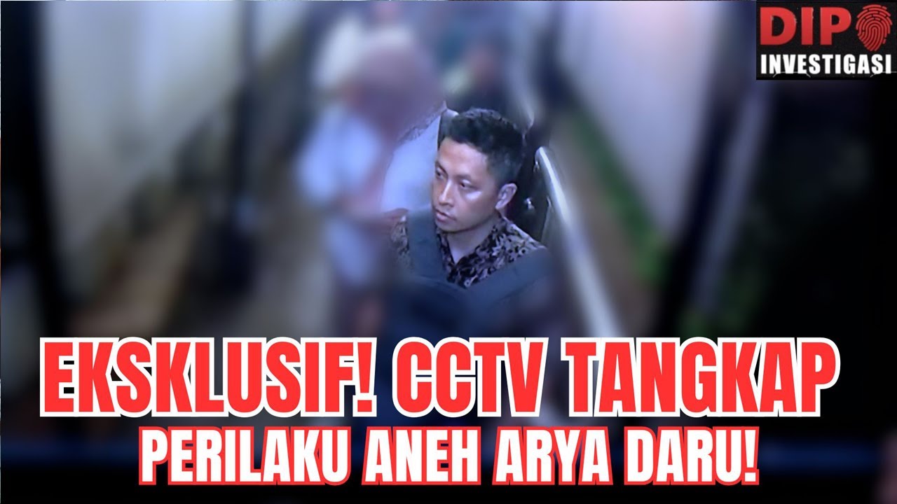 Full! Bongkar CCTV Seluruh Momen Terakhir Arya Daru I Dipo Investigasi