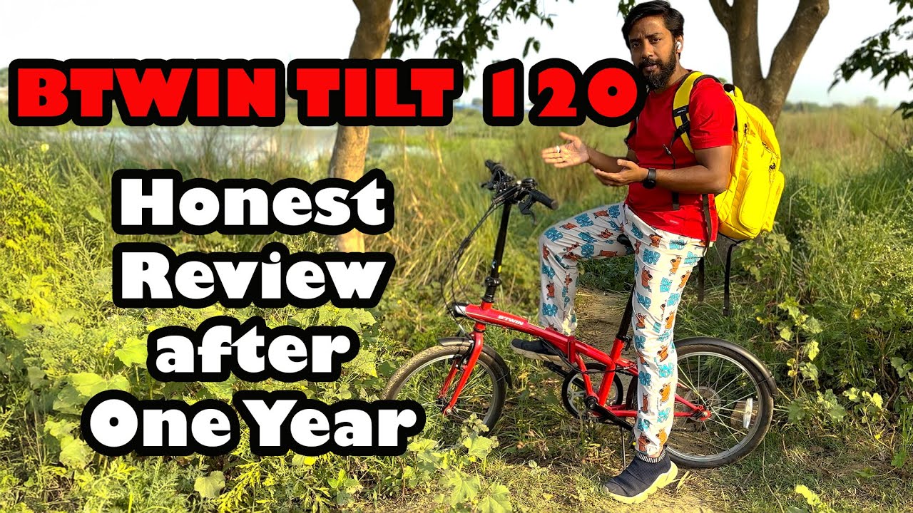 IS IT WORTH THE MONEY SPENT?? BTWIN TILT 120 - Honest Review After Using It for One Year