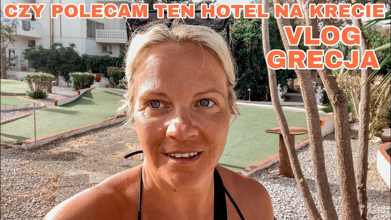 VLOG GRECJA | CZY POLECAM TEN HOTEL | FERENIKI HOLIDAY RESORT & SPA | NAJLEPSZA PLAŻA | WINO | KRETA