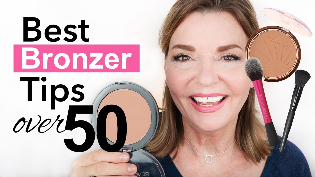 Bronzer | Beauty Tips for Women Over 50!