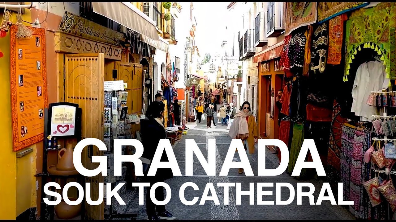 GRANADA, SPAIN WALKING TOUR - Old Souk to the Cathedral
