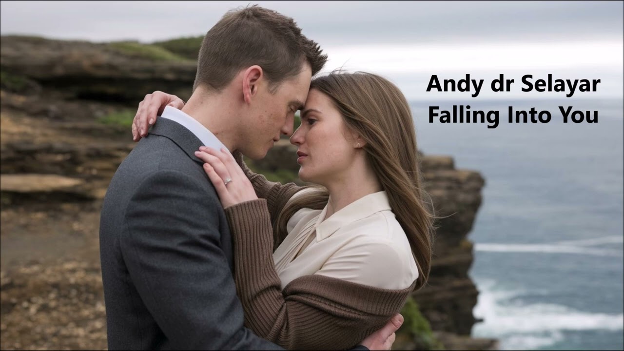 Andy dr Selayar - Falling Into You