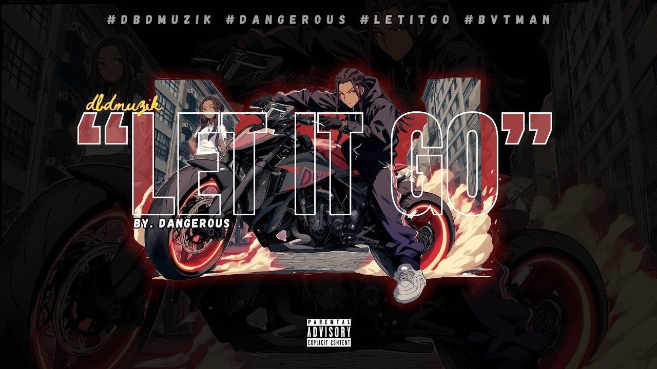DBDMuzik | Dangerous - Let It Go (Official Audio) | Smooth Hip-Hop/Rap Vibes