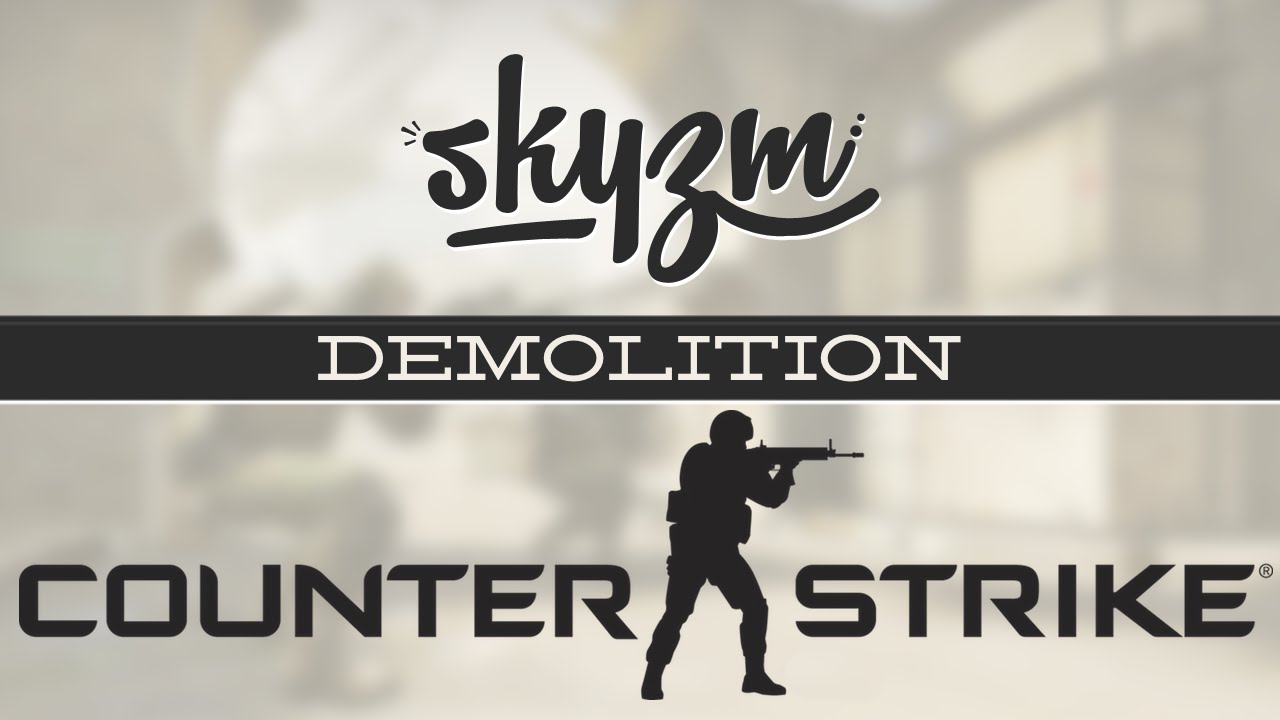 CS: GO with Skyzm - Demolition