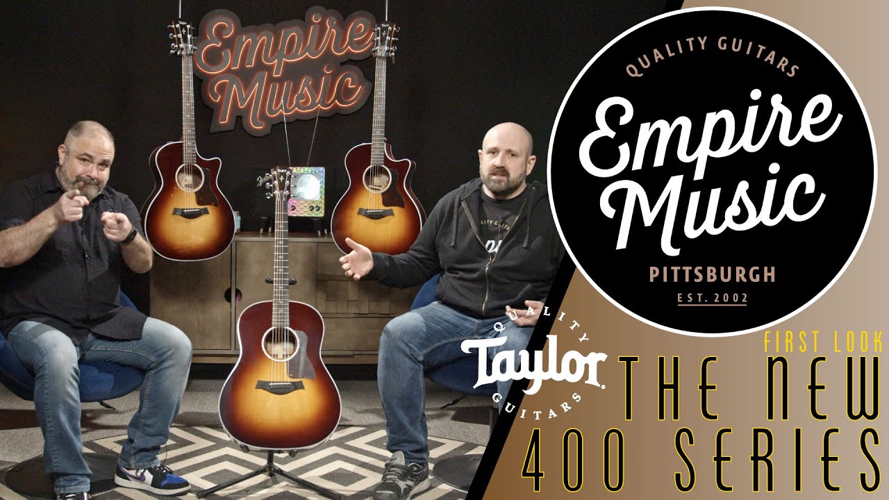 The NEW Taylor 400 Series - EMPIRE MUSIC