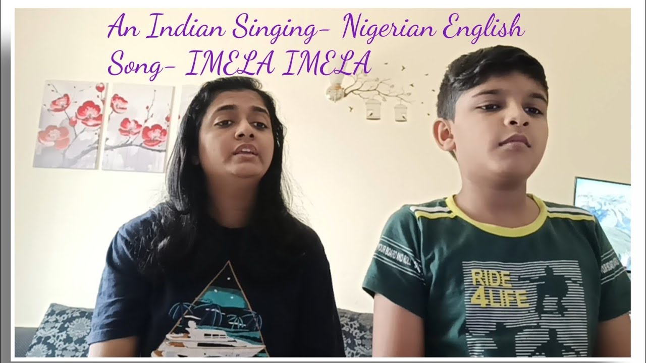 📌 IMELA IMELA OKAKA ONYEKERUVA- An Indian singing-Nigerian- English Song| Johncy & Nathan
