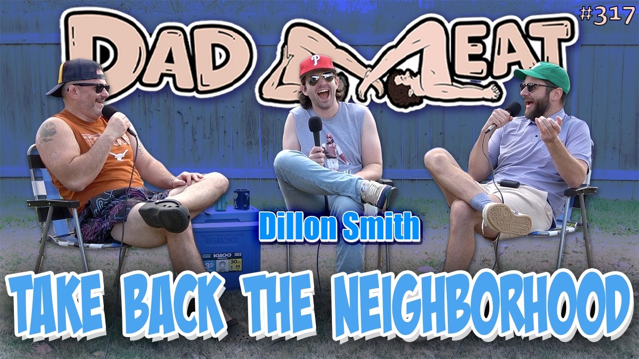 Ep. 317 - Take Back The Neighborhood w/ Dillon Smith pt. 1