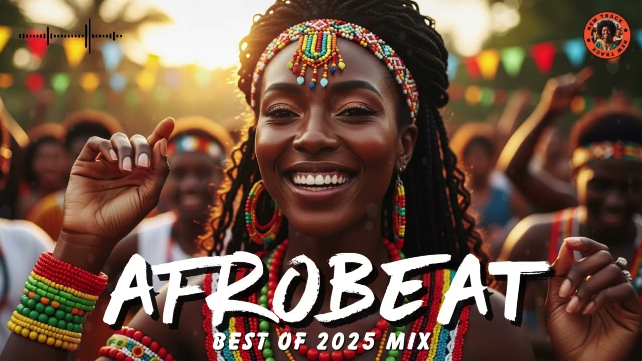 2025 AFROBEAT MIX 🔥 Best Nonstop Party Jams | Feel-Good Dance Vibes