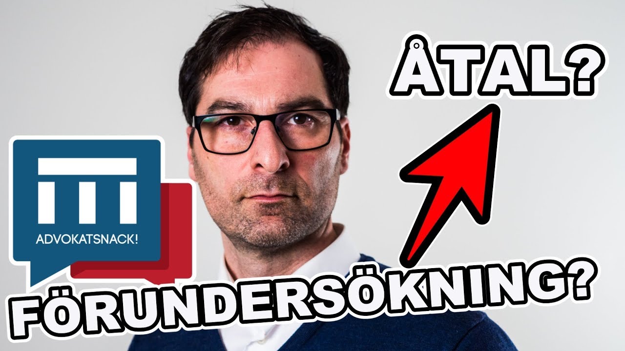 FÖRUNDERSÖKNINGEN - VAD HÄNDER INNAN ÅTAL?🤔🤔 AVSNITT 55 - ADVOKATSNACK!