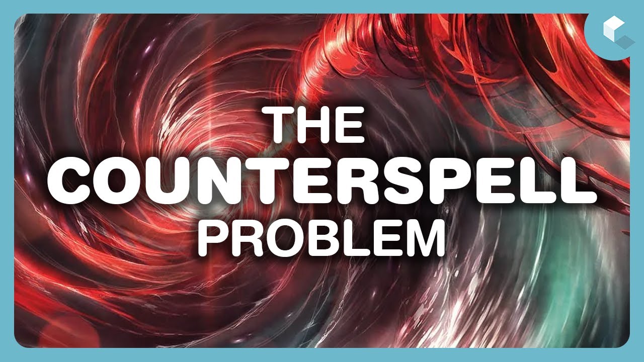 Were Counterspells a Mistake?