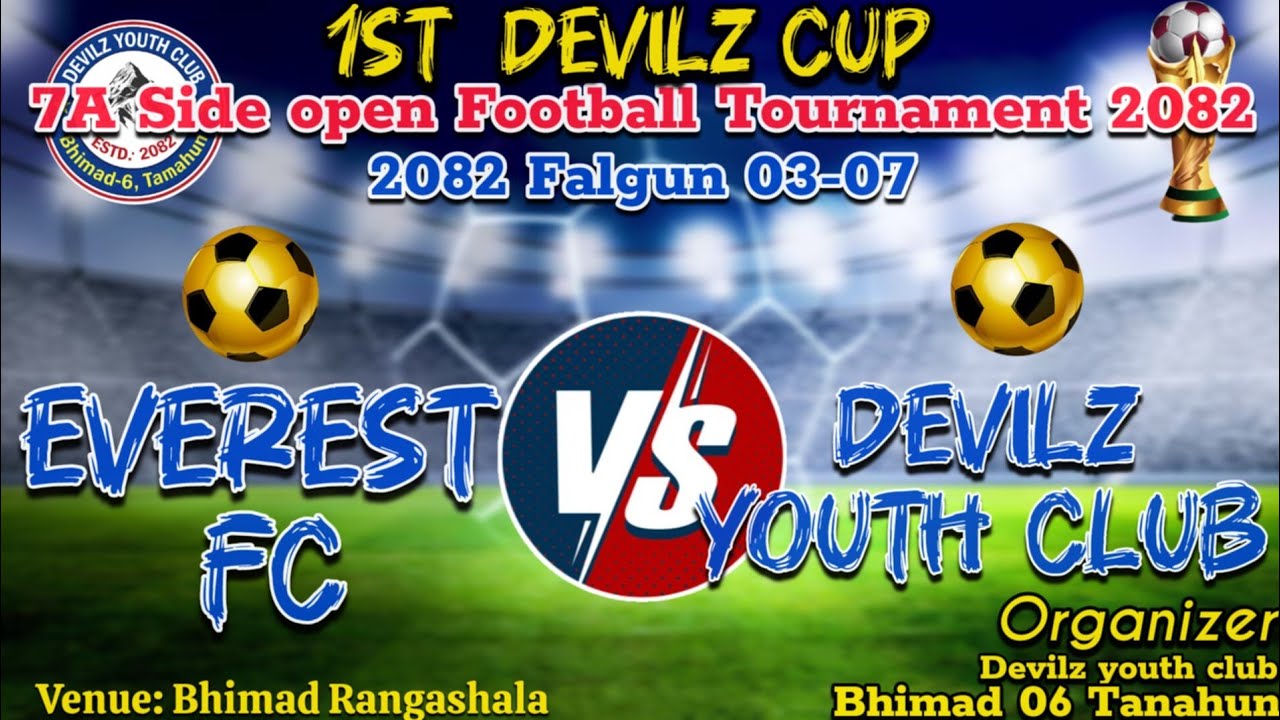 Everest Fc vs Devilz youth club. 1st Devilz 7A Side football tournament. Bhimad 06 Tanahaun .