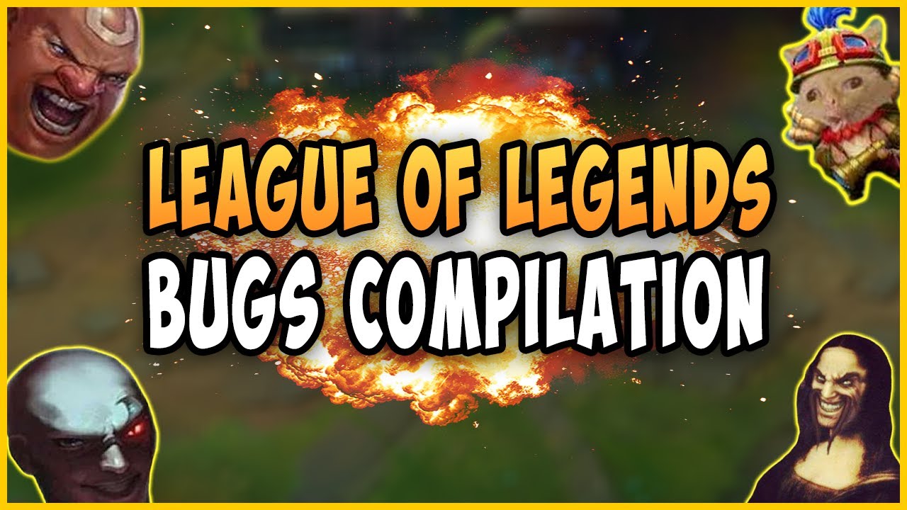 LEAGUE OF LEGENDS BUGS COMPILATION