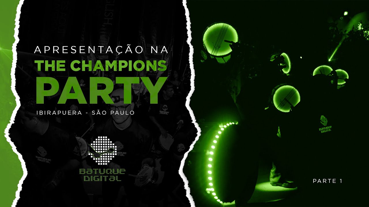 THE CHAMPIONS PARTY - BATUQUE DIGITAL
