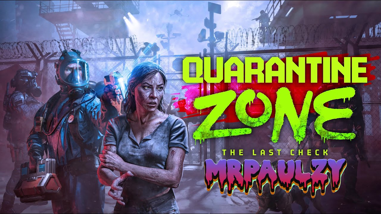 Quarantine Zone: The Last Check!!! Zombies are upon us!!!