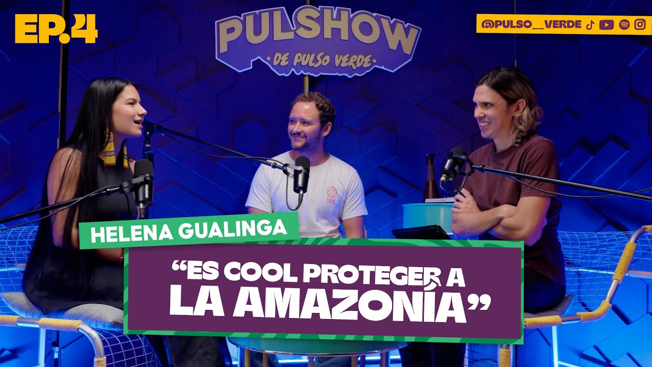 De bromear en kichwa al rol de la mujer en la crisis climática según Helena Gualinga | Pulshow EP.4