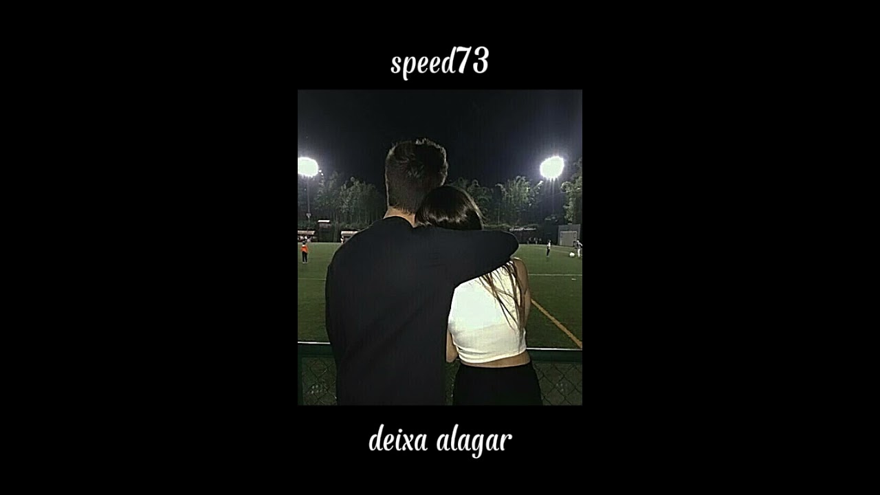 deixa alagar - (speedup)