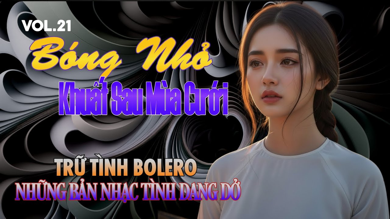 Vol.21 🎼 AI HÁT SẾN - Bolero Buồn🎧TOP 20 BẢN NHẠC TÌNH DANG DỞ NGHE ĐÊM KHUYA CỰC HAY